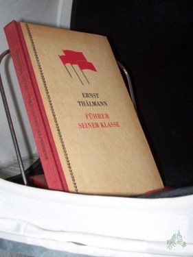 Artikelbild des Artikels “Ernst Thälmann : Führer seiner Klasse. Literarisches Szenarium / Willi Bredel ; Michael Tschesno-Hell “