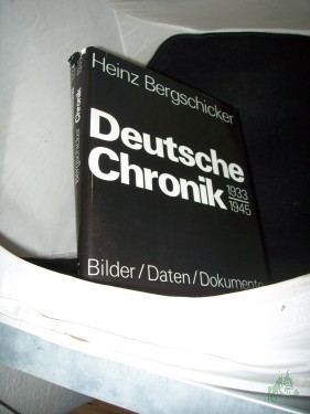Artikelbild des Artikels “Deutsche Chronik 1933 - 1945 [neunzehnhundertdreiunddreissig bis neunzehnhundertfünfundvierzig] : e. Zeitbild d. faschist. Diktatur / Heinz Bergschicker. Wissenschaftl. Beratung: Olaf Groehler “
