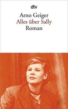 Artikelbild des Artikels “Alles über Sally : Roman / Arno Geiger “