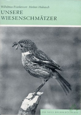 Artikelbild des Artikels “Unsere Wiesenschmätzer : Aus d. Leben von Schwarz- u. Braunkehlchen / Wilhelmus Frankevoort ; Herbert Hubatsch “