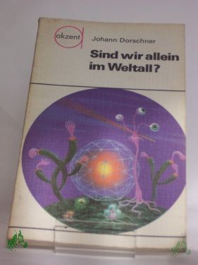 Artikelbild des Artikels “Sind wir allein im Weltall? / Johann Dorschner. Illustrationen: Klaus Thieme “