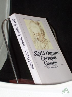 Artikelbild des Artikels “Cornelia Goethe / Sigrid Damm “
