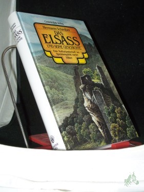 Artikelbild des Artikels “Das Elsass und seine Geschichte : e. Kulturlandschaft im Spannungsfeld zweier Völker / Hermann Schreiber “