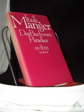 Product image of the product “Das Buch vom Paradies : Roman / Itzik Manger. Aus d. Jidd. von Salcia Landmann ”