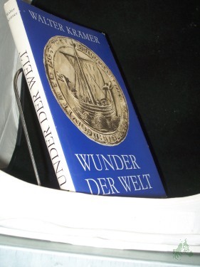 Artikelbild des Artikels “Wunder der Welt : d. frühen Entdeckungen unserer Erde / Walter Krämer. [Die Ill. schuf Gerhard Gossmann. Kt.: Wilfried Görtler] “