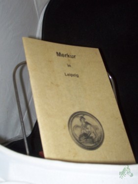 Artikelbild des Artikels “Merkur in Leipzig / von Beatrix Gülland “