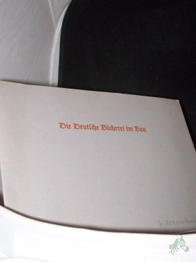 Artikelbild des Artikels “Die Deutsche Bücherei im Bau : Ihre Erweiterung u. Technisierung seit 1959 / [Bearb. von Waldemar Krieger, Fritz Funke u. Gottfried Rost. Fotos: Herbert Strobel u. Hans-Jochen Knobloch] “
