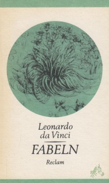 Artikelbild des Artikels “Fabeln : [aus d. Ital.] / Leonardo da Vinci. [Übers. von Rudolf Hagelstange. Hrsg. von Bruno Nardini. Mit Reprod. nach Handzeichn. von Leonardo da Vinci] “