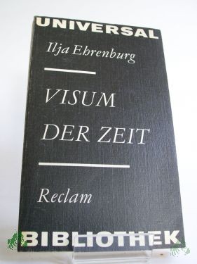 Artikelbild des Artikels “Visum der Zeit : aus d. Russ. / Ilja Ehrenburg. Übers. von Hans Ruoff. Hrsg. von Fritz Mierau “