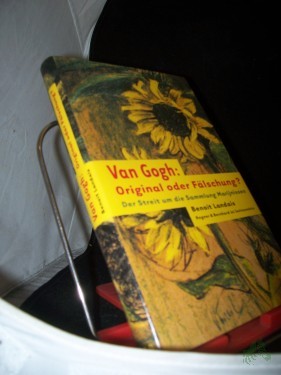 Artikelbild des Artikels “Van Gogh: Original oder Fälschung? : der Streit um die Sammlung Marijnissen / Benoit Landais. Aus dem Franz. von Michael Hein “