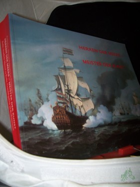 Product image of the product “Herren der Meere - Meister der Kunst : das holländische Seebild im 17. Jahrhundert ; [anläßlich der Ausstellung: Herren der Meere - Meister der Kunst, das Holländische Seebild im 17. Jahrhundert ; Museum Boijmans van Beuningen, Rotterdam, 2 ”