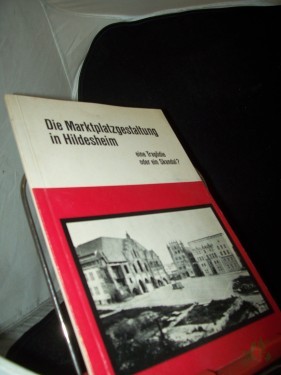 Artikelbild des Artikels “Die Marktplatzgestaltung in Hildesheim. Eine Tragödie oder ein Skandal? “