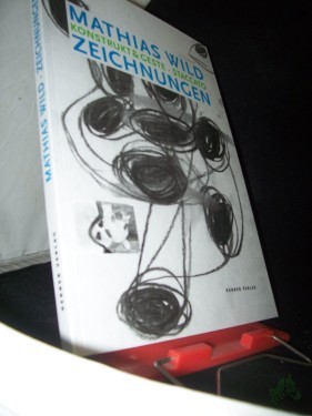 Artikelbild des Artikels “Zeichnungen : Konstrukt & Geste - Staccato / Mathias Wild Mit dem Text 