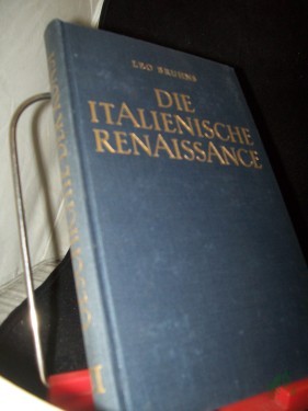 Artikelbild des Artikels “Bruhns, Leo: Geschichte der Kunst Teil: Bd. 3., Die italienische Renaissance : Baumeister, Bildner u. Maler in Italien. Buch 5 “