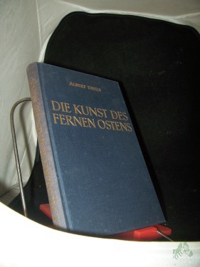 Artikelbild des Artikels “Theile, Albert: Die Kunst der aussereuropäischen Völker Teil: Bd. 3. T. 6 - 8., Die Kunst des Fernen Ostens : China. Korea. Japan “