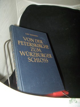 Artikelbild des Artikels “Bruhns, Leo: Geschichte der Kunst Teil: Bd. 5., Von der Peterskirche zum Würzburger Schloss : Baumeister u. Bildhauer. Buch 8 “