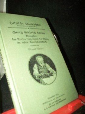 Product image of the product “Drangsale des Dorfes Jugendheim beim Mainz im ersten Revolutionskriege / Georg Friedrich Lucius. Bearb. von Eduard Anthes ”