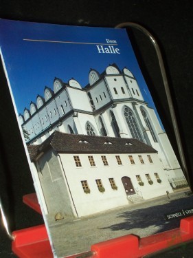 Product image of the product “Halle Dom / [Martin Filitz. Fotos: Heinrich L. Nickel ; Reinhard Hentze] ”