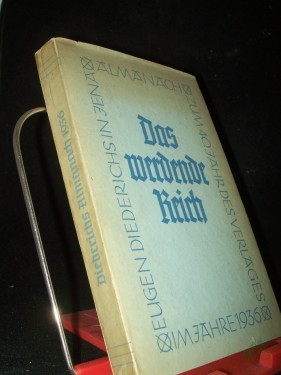 Artikelbild des Artikels “Das werdende Reich : Almanach zum 40. Jahr d. Verlages Eugen Diederichs, Jena “