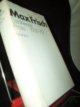 Artikelbild des Artikels “Erzählende Prosa : 1939 - 79 / Max Frisch. [Hrsg. von Dietrich Simon] “