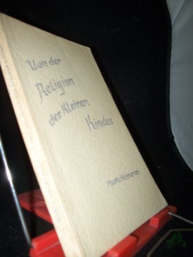 Artikelbild des Artikels “Von der Religion des kleinen Kindes / Marta Heimeran “