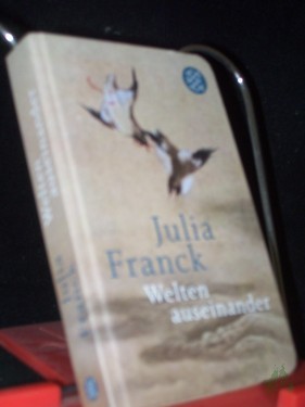 Product image of the product “Welten auseinander / Julia Franck ”