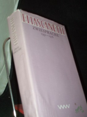 Artikelbild des Artikels “Zwiesprache : 1931 - 1976 / Elias Canetti “