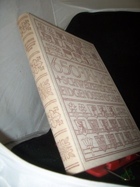 Artikelbild des Artikels “650 Jahre Schweizerische Eidgenossenschaft : Ein vaterländischen Geschichtswerk mit vielen 100 Bildern u. 10 farb. Kunstbeil. / Arthur Mojonnier. Hrsg.: Eugen Th. Rimli. Farbenbilder u. Orig.-Ill.: Otto Baumberger ; Ch. L'Eplattenier “