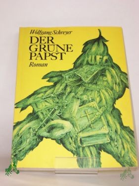 Artikelbild des Artikels “Der grüne Papst : Roman / Wolfgang Schreyer “