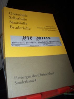Artikelbild des Artikels “Selbsthilfe - Bruderhilfe - Staatshilfe - Gotteshilfe : Beiträge zum sozialen Protestantismus / hrsg. von Klaus Tanner “