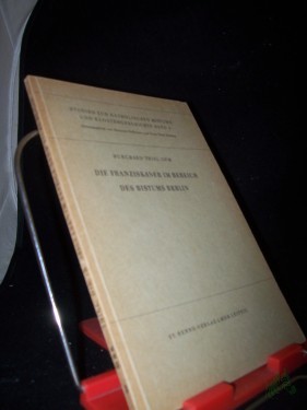 Product image of the product “Die Franziskaner im Bereich des Bistums Berlin / Burchard Thiel ”