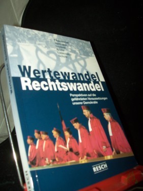 Artikelbild des Artikels “Wertewandel - Rechtswandel : Perspektiven auf die gefährdeten Voraussetzungen unserer Demokratie / [Fikentscher...] “