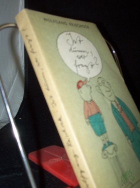 Artikelbild des Artikels “Ist dumm, wer fragt? : [nicht alltägliche Überlegungen zur Erziehung im Alltag] / Wolfgang Reischock. [Mit Ill. von Manfred Bofinger] “