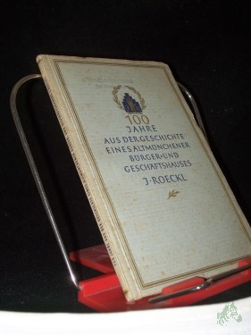 Artikelbild des Artikels “100 Jahre Lederhandschuhfabrik J. Roeckl / [Karl Trautmann] “