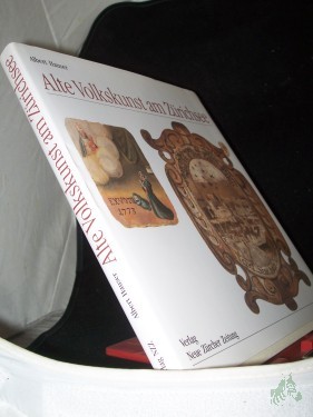 Artikelbild des Artikels “Alte Volkskunst am Zürichsee / Albert Hauser “