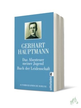 Artikelbild des Artikels “Das Abenteuer meiner Jugend Buch der Leidenschaft Autobiographische Romane / Gerhart Hauptmann “