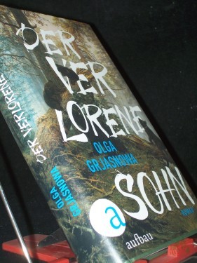 Artikelbild des Artikels “Der verlorene Sohn : Roman / Olga Grjasnowa “