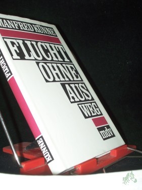 Product image of the product “Flucht ohne Ausweg : 3 Erzählungen / Manfred Künne ”