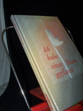 Artikelbild des Artikels “Ich habe einen Traum gepflanzt / Hans Kruppa. Mit Bildern von Jürgen Gabriel “