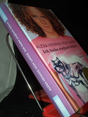 Artikelbild des Artikels “Ich habe einfach Glück : Roman / Alexa Hennig von Lange “