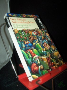 Artikelbild des Artikels “Der kleine Adventsbegleiter : 24 Geschichten zur Weihnachtszeit ; [ein literarischer Adventskalender] / hrsg. von Anne Rademacher. Mit Ill. von Almud Kunert “