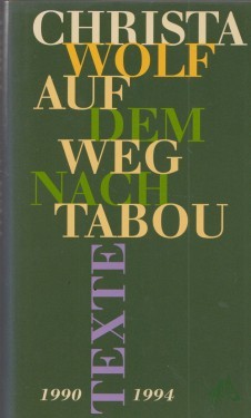 Artikelbild des Artikels “Auf dem Weg nach Tabou : Texte 1990 - 1994 / Christa Wolf “