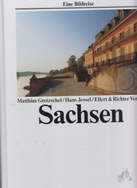 Artikelbild des Artikels “Sachsen / Matthias Gretzschel ; Hans Jessel “