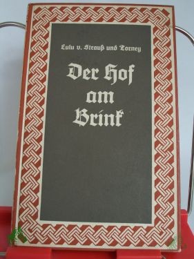 Product image of the product “Der Hof am Brink : Erzählg aus d. Dreißigjähr. Kriege / Lulu von Strauß und Torney ”