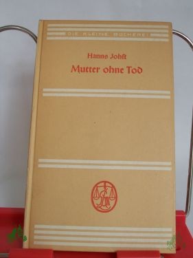 Artikelbild des Artikels “Mutter ohne Tod, Hanns Johst “