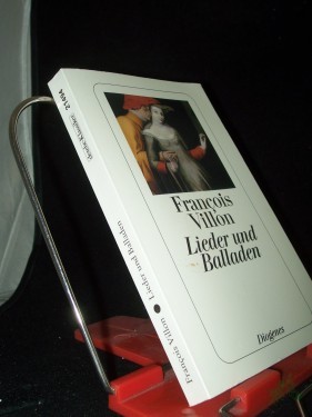 Artikelbild des Artikels “Lieder und Balladen : d. kleine Testament, d. Balladen, d. grosse Testament / François Villon. Ins Dt. übertr. u. mit e. Nachw. vers. von K. L. Ammer “