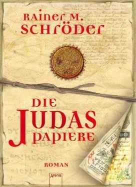 Product image of the product “Die Judaspapiere : Roman / Rainer M. Schröder ”