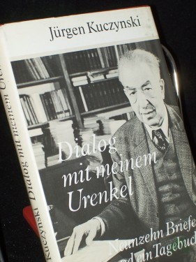 Artikelbild des Artikels “Dialog mit meinem Urenkel : 19 Briefe u.e. Tagebuch / Jürgen Kuczynski “