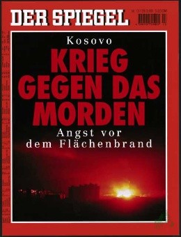 Product image of the product “13/1999, Krieg gegen das Morden, Kosovo, Angst vor dem Flächenbrand ”
