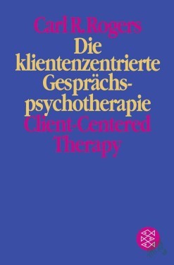 Product image of the product “Die klientenzentrierte Gesprächspsychotherapie / Carl R. Rogers. Mit Beitr. von Elaine Dorfman... Aus dem Amerikan. von Erika Nosbüsch ”